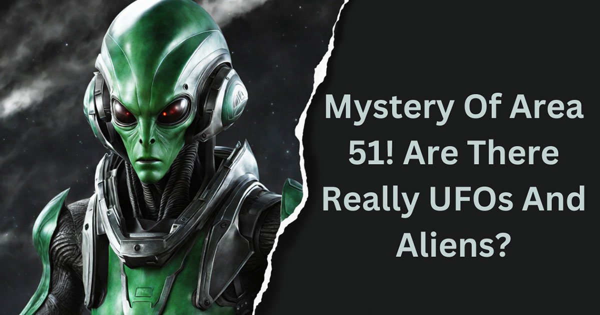 Mystery Of Area 51! Are There Really UFOs And Aliens?