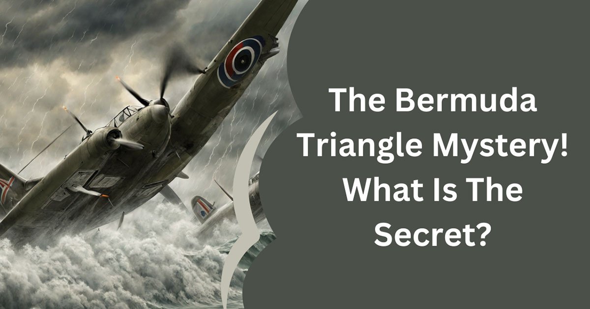 The Bermuda Triangle Mystery! What Is The Secret
