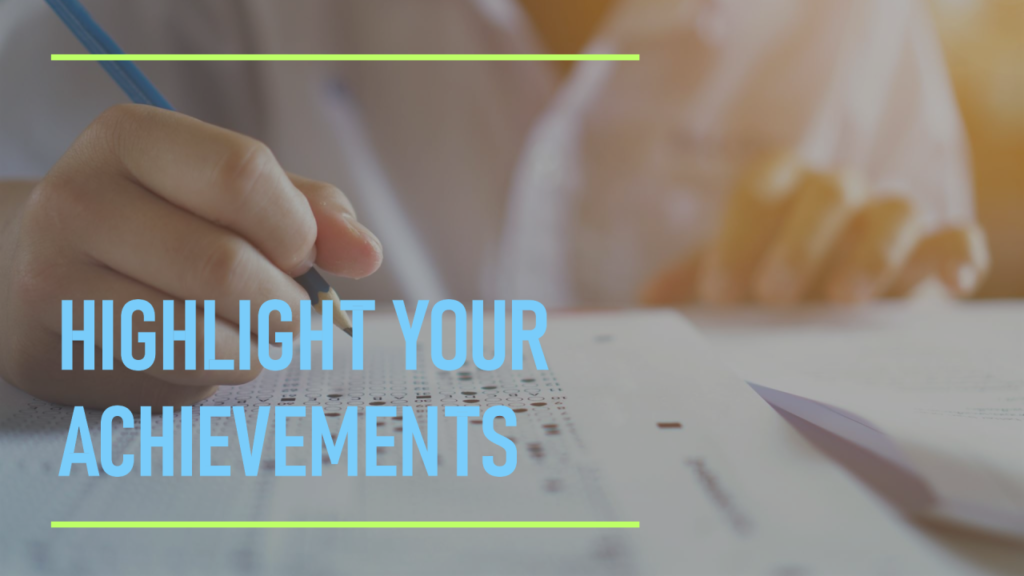 Highlight Your Achievements